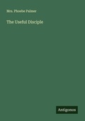 Cover: The Useful Disciple - Antigonos Verlag