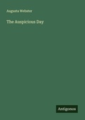 Cover: The Auspicious Day - Antigonos Verlag