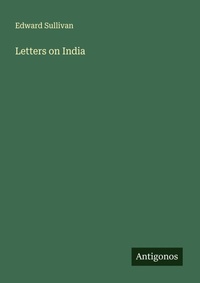 Enlarge image Cover: Letters on India - Antigonos Verlag