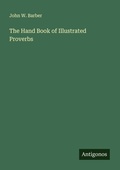 Cover: The Hand Book of Illustrated Proverbs - Antigonos Verlag