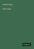 Cover: F&uuml;rst Lazar - Antigonos Verlag