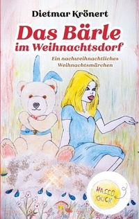 Abbildung von: Das Bärle im Weihnachtsdorf - BoD - Books on Demand