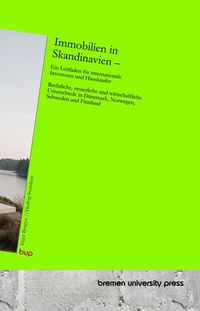 Abbildung von: Immobilien in Skandinavien - Ein Leitfaden für internationale Investoren und Hauskäufer - Bremen University Press