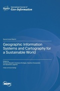 Cover: Geographic Information Systems and Cartography for a Sustainable World - MDPI AG