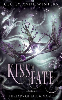 Enlarge image Cover: Kiss of Fate - Threads of Fate & Magic