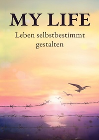 Enlarge image Cover: My Life - Landsiedel Unternehmer-Akademie