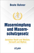 Cover: Masernimpfung und Masernschutzgesetz - Kopp Verlag