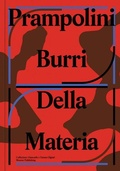 Cover: Prampolini Burri: Dalla Materia - Mousse Publishing