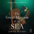 Cover: The Great Museum of the Sea - HighBridge Audio