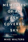 Cover: Memories of an Ash Covered Sky - Self Reliant Press
