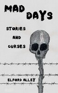 Enlarge image Cover: Mad Days - Elford Alley