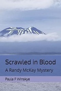 Cover: Scrawled in Blood (A Randy McKay Mystery, #4) - Paula F Winskye