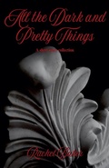 Cover: All the Dark and Pretty Things - Rachel Baker