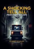 Cover: A Shocking Tell- All Inside The Usps - Robert McFarland