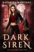 Cover: Dark Siren (The Half-Lich, #1) - Supernal Publishing