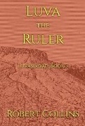 Cover: Luva the Ruler - Robert Collins