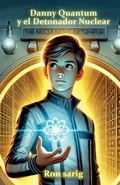 Cover: Danny Quantum y el Detonador Nuclear - ron stern