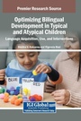 Cover: Optimizing Bilingual Development in Typical and Atypical Children - Igi Global Scientific Publishing