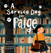 Enlarge image Cover: A Service Dog for Paige - Captain Paige Turner Publishing