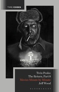 Cover: Twin Peaks: The Return, Part 8 - Bloomsbury Academic
