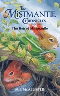 Cover: The Heir of Mistmantle - Purple House Press