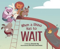 Enlarge image Cover: When a Rhino Has to Wait - Page Street Kids
