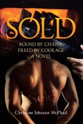 Cover: Sold: Bound by Chains, Freed by Courage - Page Publishing, Inc.