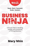 Cover: Business Ninja - Grow Grit Press LLC