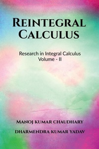 Enlarge image Cover: Reintegral Calculus Volume - II - Notion Press