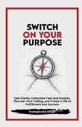 Cover: Switch On Your Purpose - Notion Press