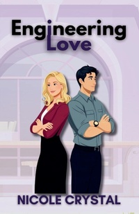 Enlarge image Cover: Engineering Love - Nicole Crystal