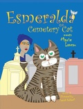 Cover: Esmeralda the Cemetery Cat Meets Marie Laveau - iisatri studios, llc