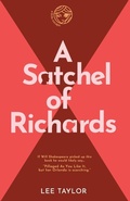 Cover: A Satchel of Richards - Periwink Press, LLC