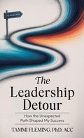 Cover: The Leadership Detour - Diamond Consultants, LLC