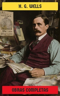 Abbildung von: H. G. Wells - Obras Completas - Editorial Recién Traducido