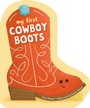 Cover: My First Cowboy Boots - Clarkson Potter/Ten Speed