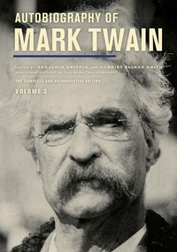 Enlarge image Cover: Autobiography of Mark Twain, Volume 3 - University of California Press
