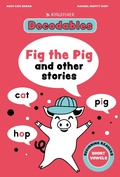 Cover: Fig the Pig: Short Vowels - Kingfisher