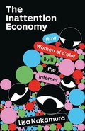 Cover: The Inattention Economy - University of Minnesota Press