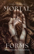 Cover: Mortal Forms - Ohio State University Press