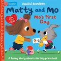Cover: Matty and Mo: Mo's First Day - Pan Macmillan
