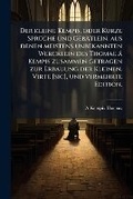 Cover: Der kleine Kempis, oder Kurze SprA1/4che und Gebaetlein, aus denen meistens unbekannten Wercklein des Thomae a Kempis zusammen getragen zur Erbauung der Kleinen. Virte [sic], und vermehrte Edition. - Hutson Street Press
