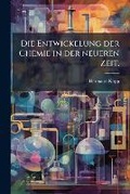Cover: Die Entwickelung der Chemie in der neueren Zeit. - Hutson Street Press