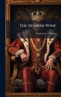 Cover: The Spanish Wine - Hutson Street Press
