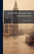 Cover: A Cruise Round the British Isles - Hutson Street Press