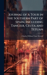 Abbildung von: Journal of a Tour in the Southern Part of Spain, Including Tangier, Ceuta and Tetuan - Hutson Street Press