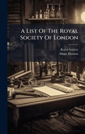Cover: A List Of The Royal Society Of London - Hutson Street Press