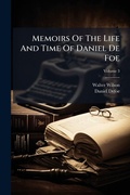 Cover: Memoirs Of The Life And Time Of Daniel De Foe - Hutson Street Press