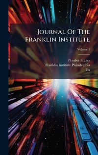 Enlarge image Cover: Journal Of The Franklin Institute - Hutson Street Press