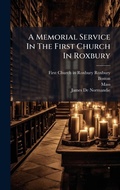 Cover: A Memorial Service In The First Church In Roxbury - Hutson Street Press